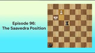 The Saavedra Position | Episode 96 | Chess Guide Beginner To Intermediate