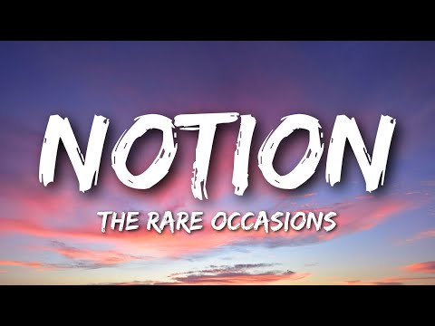 The Rare Occasions - Notion (Lyrics)