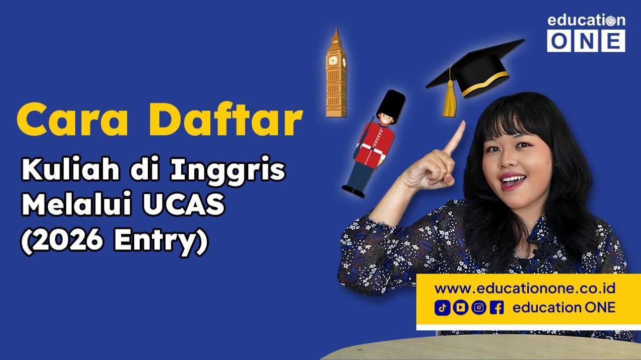 Cara Daftar UCAS untuk Kuliah di Inggris: Deadline & Tips Lengkap