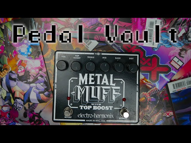 Pedal Vault – Electro Harmonix EHX Metal Muff with Top Boost