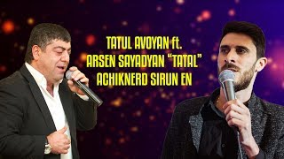 Tatul Avoyan ft. Arsen Sayadyan \