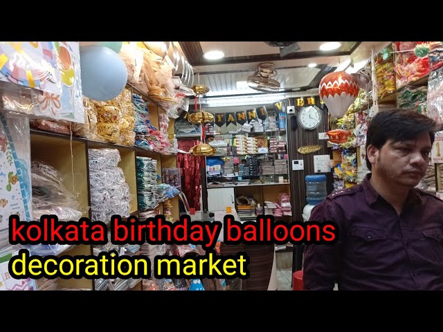 Kolkata birthday balloons decoration market | canning Street ...