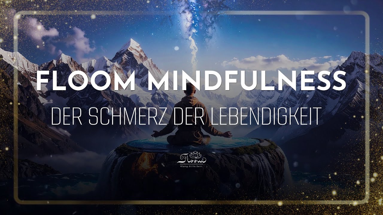 Der Schmerz der Lebendigkeit (Anicca) – Klang. Stille. Sein.