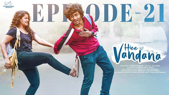 Hiee Vandana | Episode - 21 | Vandana Official | Mohit Pedada | Telugu Web Series | Infinitum Media