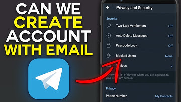 Can We Create a Telegram Account With Email? in 2025