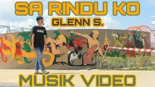 Sa Rindu Ko - Glenn Sebastian [Video]