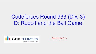 Rudolf and the Ball Game - Codeforces Round 933 (Div. 3) Problem D Solution