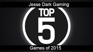 JDG: Top 5 Games of 2015