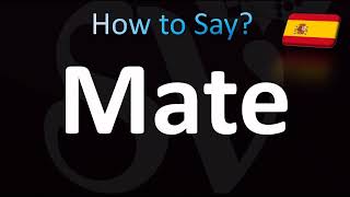 How to Pronounce ''Mate'' Correctly! (Spanish, Yerba, Drink)