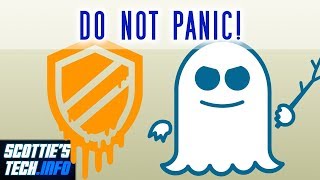 Meltdown & Spectre: DO NOT PANIC!