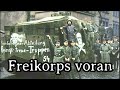 Karl Sternau - Freikorps voran [March Version][+ English Translation]