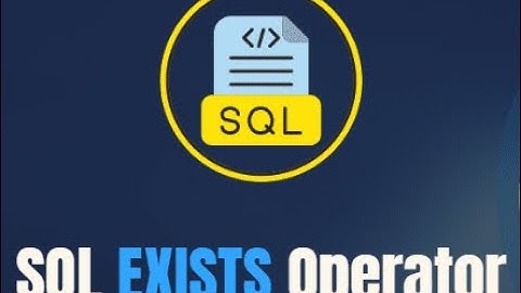SQL Exists
