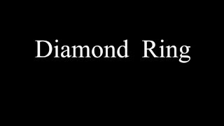 Video thumbnail of "Diamond Ring - playback 2"