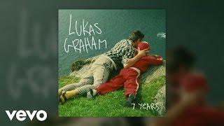 Video thumbnail of "Lukas Graham - 7 Years"