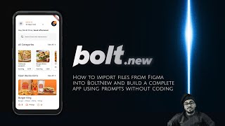 How to import files from Figma into Bolt.New and build a complete app using prompts without coding