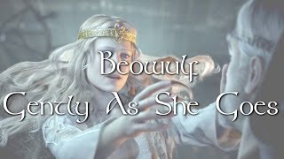 Video thumbnail of "Beowulf - Gently As She Goes Lyrics"