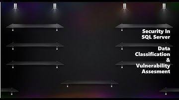 Securing SQL Sever :-Data Classification & vulnerability Assesment