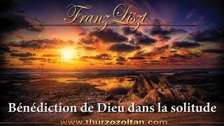 Franz Liszt: Bénédiction de Dieu dans la solitude S.173/3 from "Harmonies poétiques et religieuses"