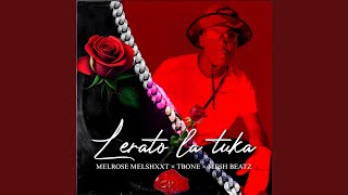 LERATO LA TUKA (feat. TBONE & MESH BEATZ)