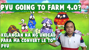 Plant vs Undead, PVU going to FARM 4.0 Worth it paba? (Tagalog)