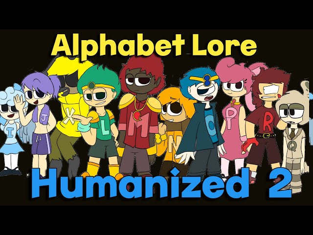 THE MAGIC: Alphabet Lore, but HUMAN!  Alphabet Lore Humanized Gender  Transform Part 5 