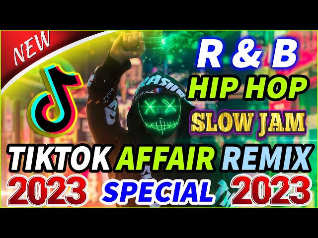 NEW BEST VIRAL TIKTOK AFFAIR REMIX 2022 || R & B - HIP HOP - SLOW JAMS ✨ TIKTOK SPECIAL STYLE 2022 class=