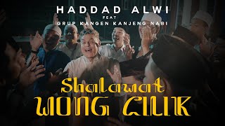 Shalawat Wong Cilik - Haddad Alwi feat. Grup Kangen Kanjeng Nabi