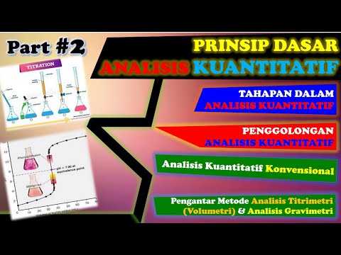 Part #2_Prinsip Dasar Analisis Kuantitatif Konven & Pengantar Metode Analisis Volumetri & Gravimetri