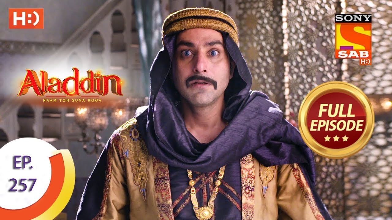 Aladdin   Ep 257   Full Episode   9th August 2019