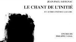 Jean-Paul Savignac, LE CHANT DE L'INITIÉ (et autres poèmes gaulois)