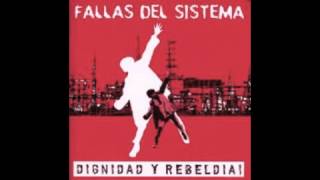 Video thumbnail of "Fallas del Sistema - Música para la Resistencia"