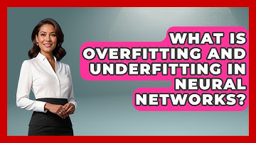 What Is Overfitting And Underfitting In Neural Networks? - Tech Terms Explained
