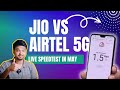 Jio vs airtel live 5g internet speedtest  jio dhamaka speedmay2024