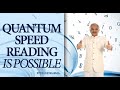 Quantum Speed Reading is possible by Dr. N.K Sharma.