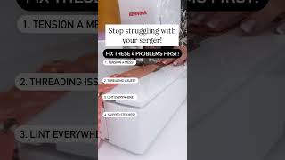 Famous 4 Easy Fixes for Your Serger Problems! Wealth