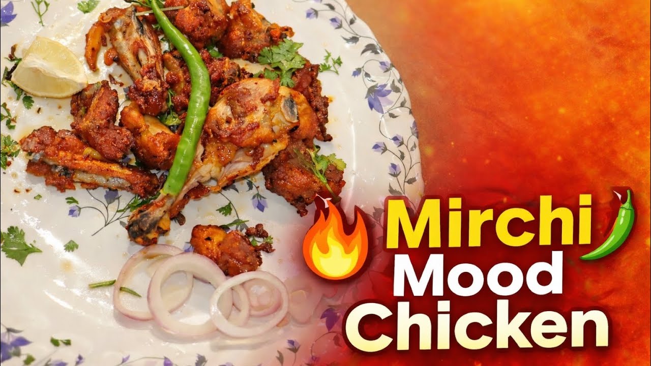 Mirchi Mood Chicken|Crispy Desi Chicken Starter |Ek Baar Banaoge Baar-Baar Maangenge