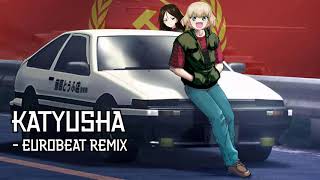 Katyusha - Eurobeat Remix