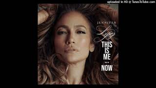 Jennifer Lopez - This Is Me...Now (Dario Xavier Remix)