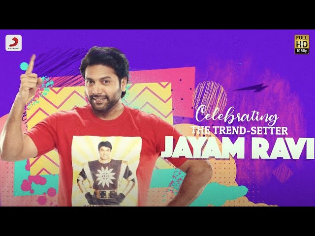 Celebrating the trend-setter Jayam Ravi | Happy Birthday| Jayam Ravi Hits