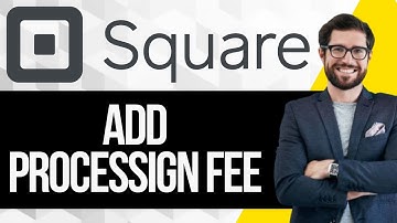 How to Add Processing Fee on Square