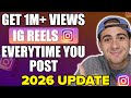 How To Go VIRAL on Instagram Reels EVERY TIME You Upload in 2026 (new algorithm update)