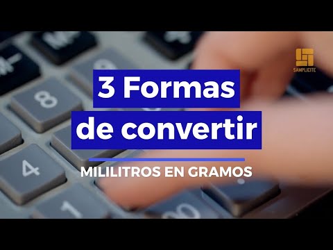 Video: 3 formas de convertir mililitros (mL) a gramos (g)