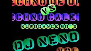 Techno De Oro Vs. Techno Caleta ((Full Eurodance 90's)) Dj Neno /// Megamix Vol. 1 ///