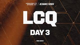 Counter-Strike 2 at EWC 26 -  Day 3  - Last Chance Qualifier