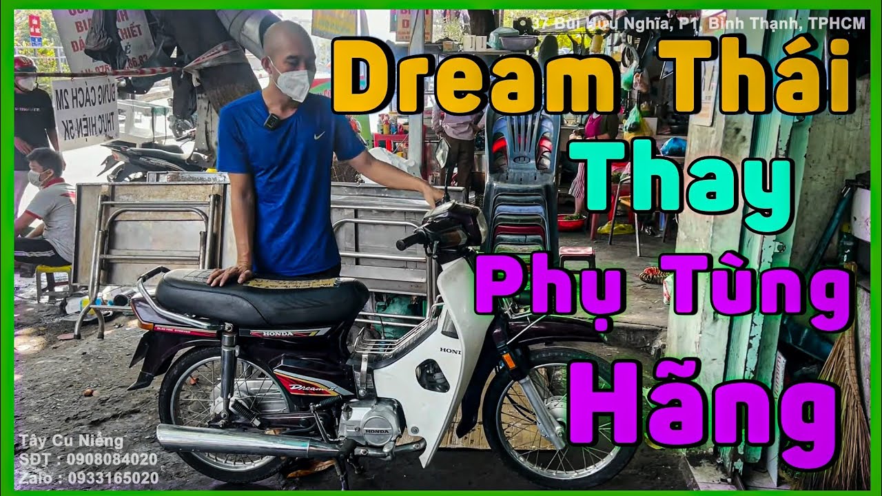 Dream Thái Làm máy làm dàn chân thay thế phụ tùng có... - youtube