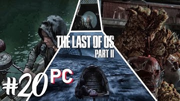 The Last Of Us 2 PC Walkthrough Gameplay No Commentary Part 20