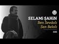 Selami Şahin - Ben Sevdalı Sen Belalı (Official Audio)