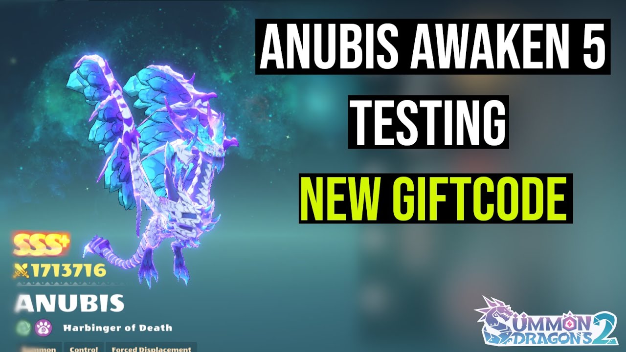 Anubis Awaken 5 Testing PvP & PvE Guide - New Giftcode [Summon Dragons 2] new halidom exchange