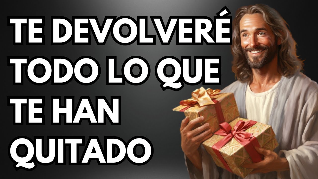 𝐃𝐈𝐎𝐒 𝐓𝐄 𝐃𝐈𝐂𝐄 𝐘 𝐓𝐄 𝐇𝐀𝐁𝐋𝐀 𝐇𝐎𝐘: Te devolveré, todo lo que te han quitado ...