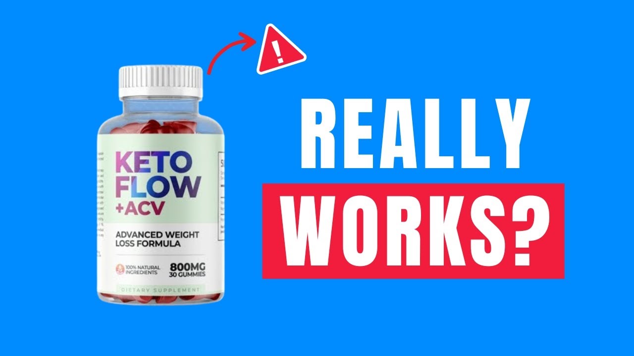 NEW! Keto Flow ACV Gummies Review - Legit or Just a Scam?